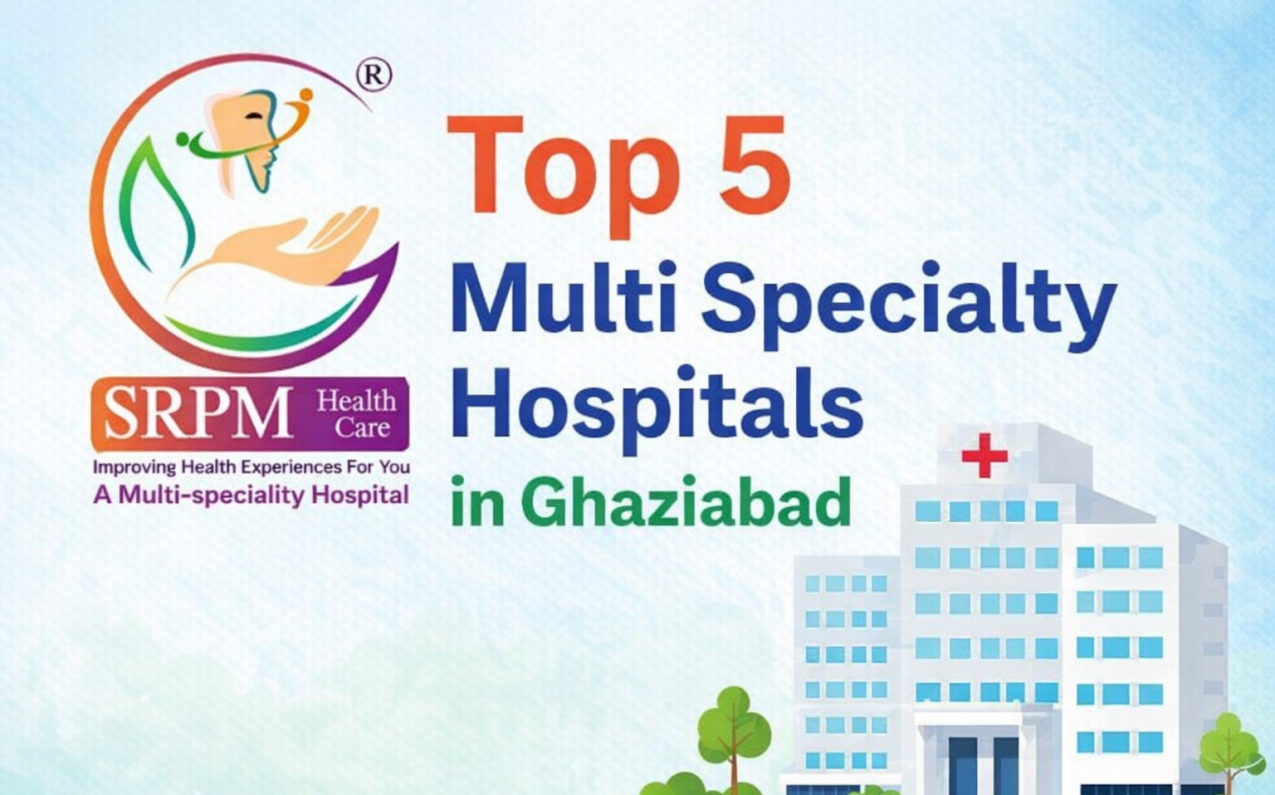 Multi Specialty Hospitals in Ghaziabad